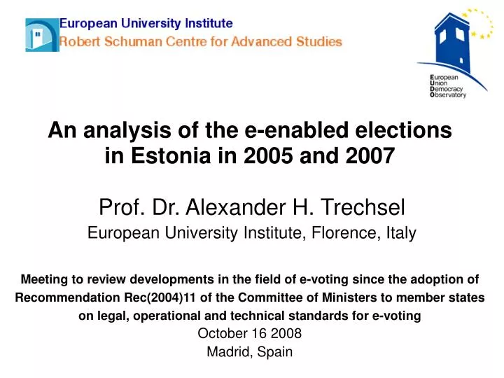 an analysis of the e enabled elections in estonia in 2005 and 2007