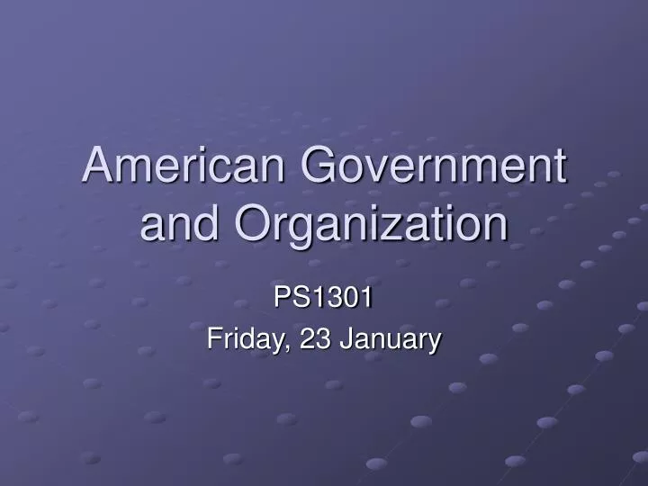american government and organization