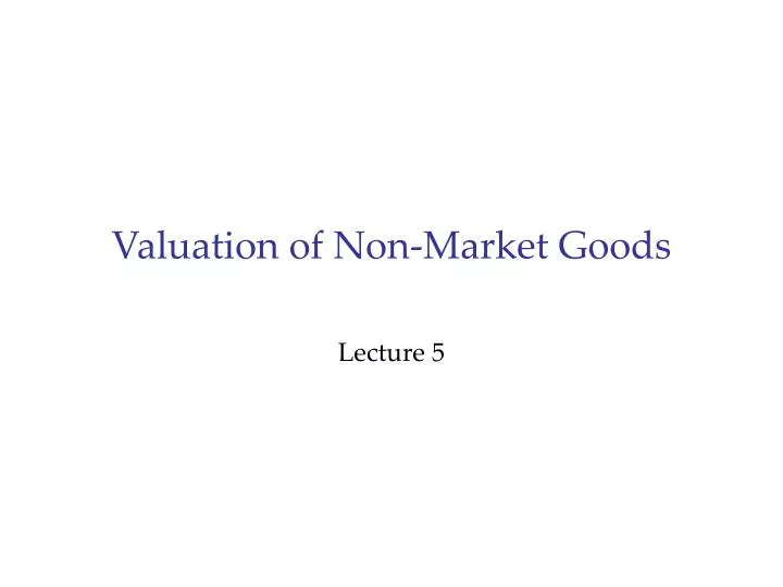 valuation of non market goods