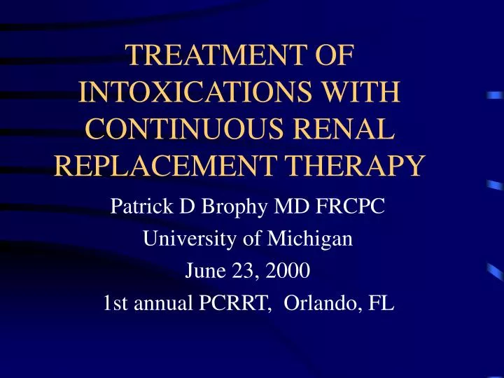treatment of intoxications with continuous renal replacement therapy