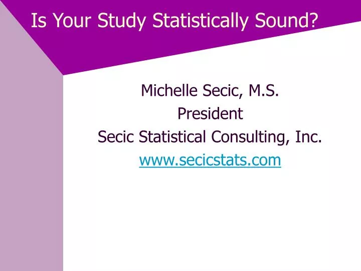 is your study statistically sound