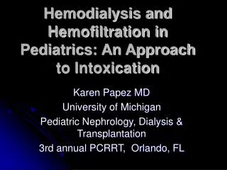 Hemodialysis and Hemofiltration in Pediatrics: An Approach to Intoxication