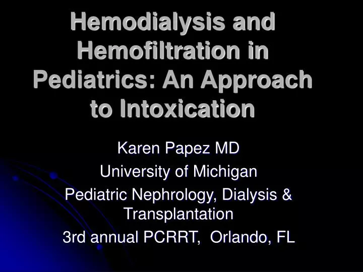 hemodialysis and hemofiltration in pediatrics an approach to intoxication