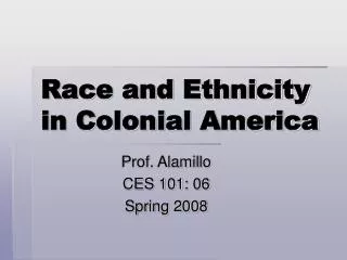 Race and Ethnicity in Colonial America