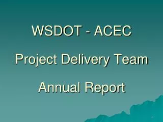 WSDOT - ACEC Project Delivery Team Annual Report