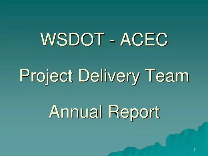 wsdot acec project delivery team annual report