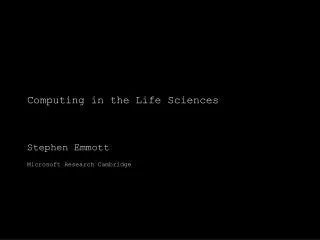 Computing in the Life Sciences