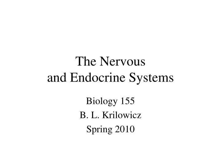 the nervous and endocrine systems