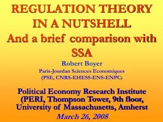 REGULATION THEORY IN A NUTSHELL And a brief comparison with SSA