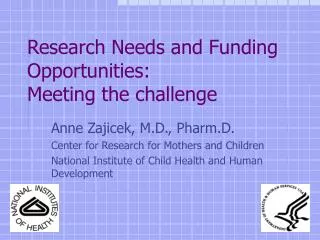 Research Needs and Funding Opportunities: Meeting the challenge
