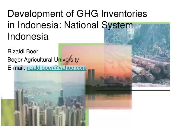 development of ghg inventories in indonesia national system indonesia