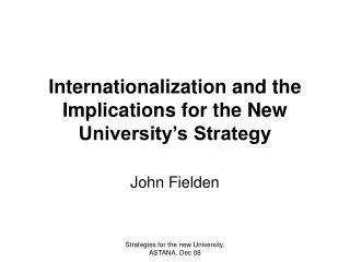 Internationalization and the Implications for the New University’s Strategy