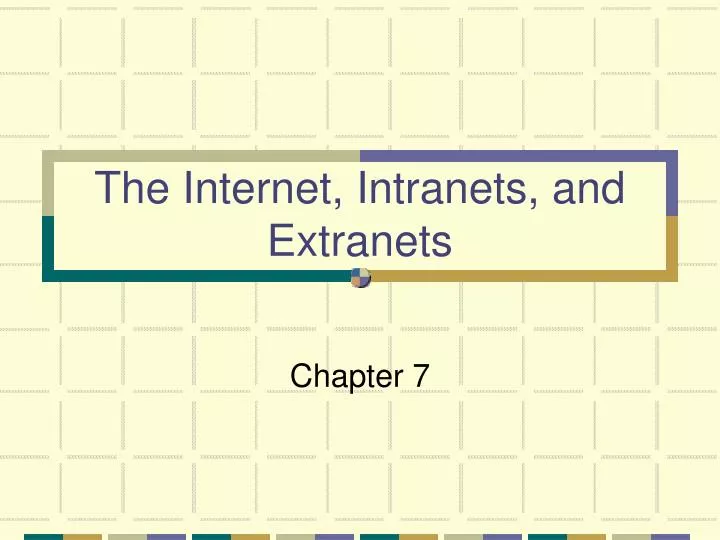 the internet intranets and extranets