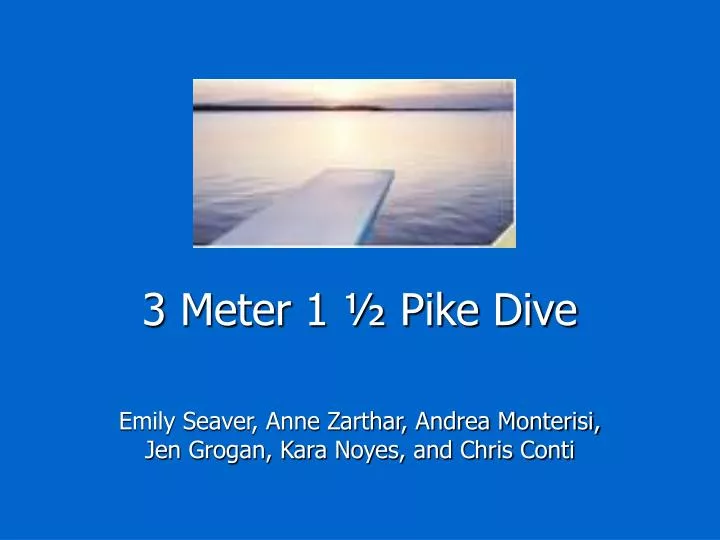 3 meter 1 pike dive