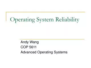 Operating System Reliability