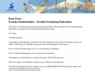 Basic Facts – Svenska Simförbundet – Swedish Swimming Federation