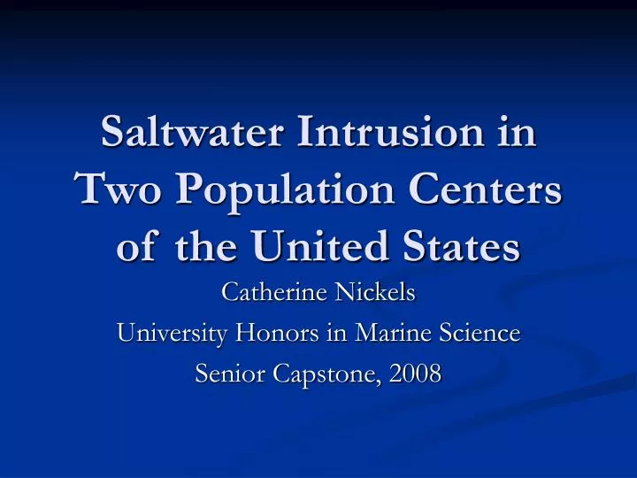 saltwater intrusion in two population centers of the united states