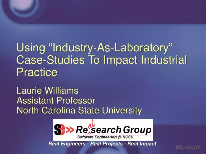 using industry as laboratory case studies to impact industrial practice