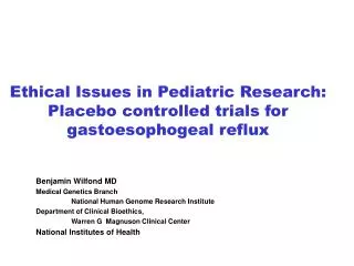 Ethical Issues in Pediatric Research: Placebo controlled trials for gastoesophogeal reflux