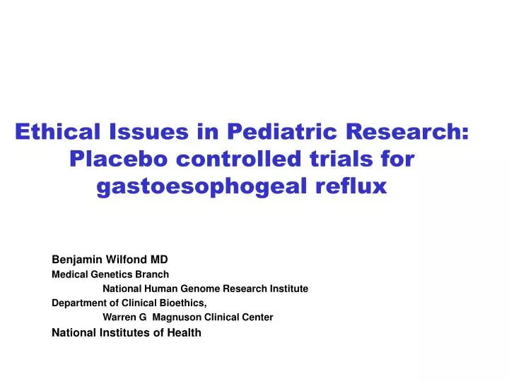 ethical issues in pediatric research placebo controlled trials for gastoesophogeal reflux