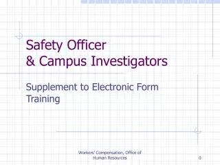 Safety Officer &amp; Campus Investigators