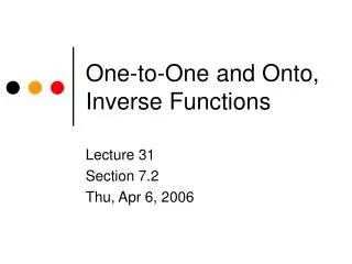 One-to-One and Onto, Inverse Functions