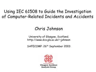 Using IEC 61508 to Guide the Investigation of Computer-Related Incidents and Accidents