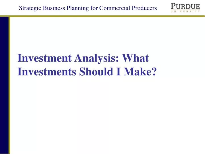 investment analysis what investments should i make