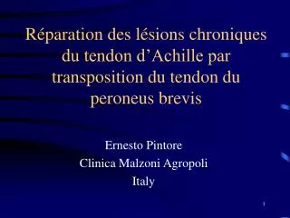 Réparation des lésions chroniques du tendon d’Achille par transposition du tendon du peroneus brevis