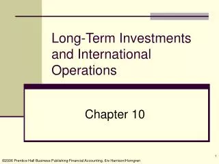Long-Term Investments and International Operations