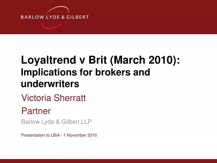 loyaltrend v brit march 2010 implications for brokers and underwriters