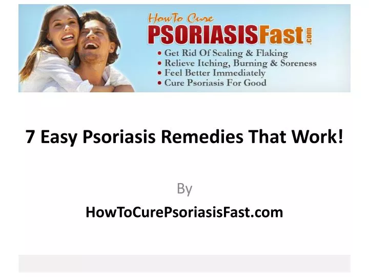 7 easy psoriasis remedies that work