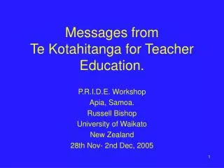 Messages from Te Kotahitanga for Teacher Education.