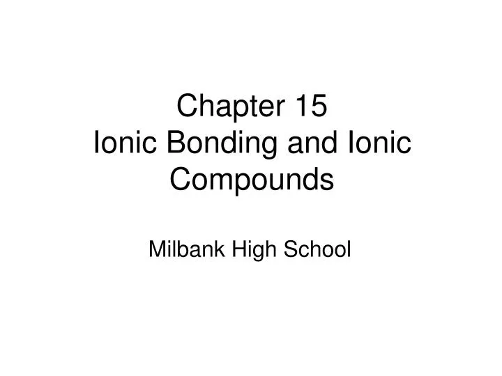chapter 15 ionic bonding and ionic compounds