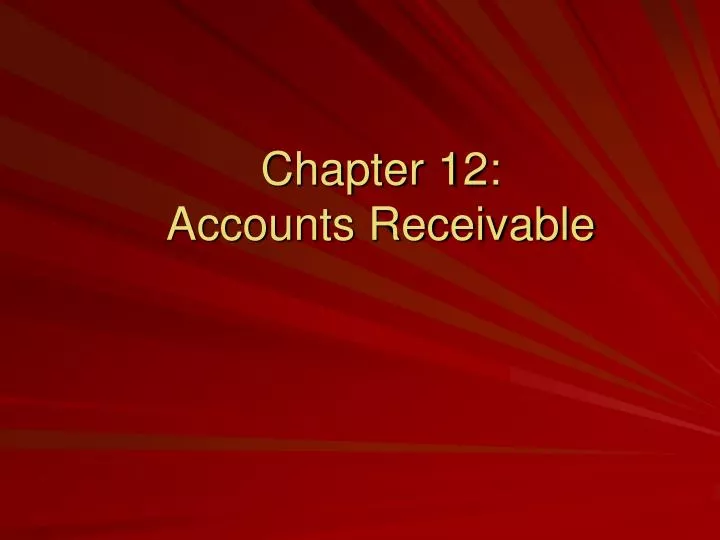 chapter 12 accounts receivable