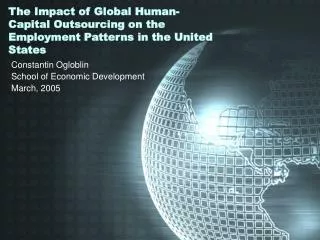 The Impact of Global Human-Capital Outsourcing on the Employment Patterns in the United States