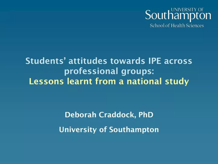 students attitudes towards ipe across professional groups lessons learnt from a national study