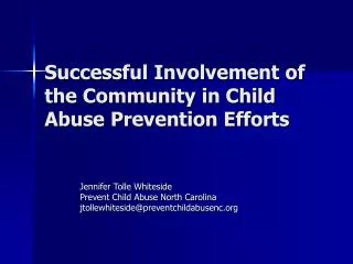 Successful Involvement of the Community in Child Abuse Prevention Efforts