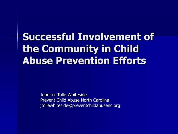 successful involvement of the community in child abuse prevention efforts