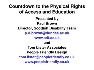 Countdown to the Physical Rights of Access and Education