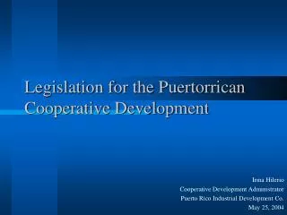 Legislation for the Puertorrican Cooperative Development