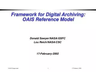 Framework for Digital Archiving: OAIS Reference Model