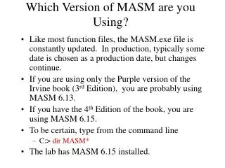 Which Version of MASM are you Using?