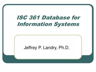 ISC 361 Database for Information Systems