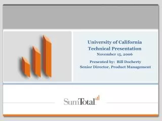 University of California Technical Presentation November 15, 2006