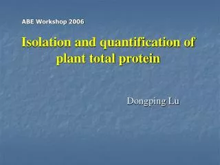 Isolation and quantification of plant total protein
