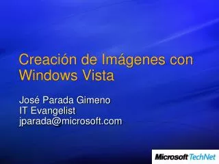 Creación de Imágenes con Windows Vista