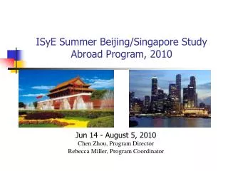 ISyE Summer Beijing/Singapore Study Abroad Program, 2010
