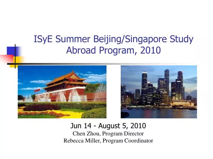 isye summer beijing singapore study abroad program 2010