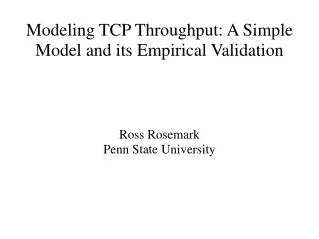 Modeling TCP Throughput: A Simple Model and its Empirical Validation